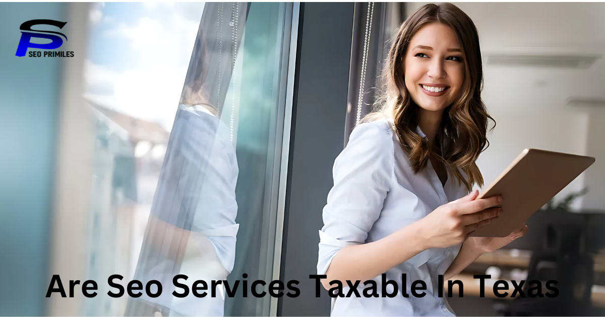 Are Seo Services Taxable In Texas