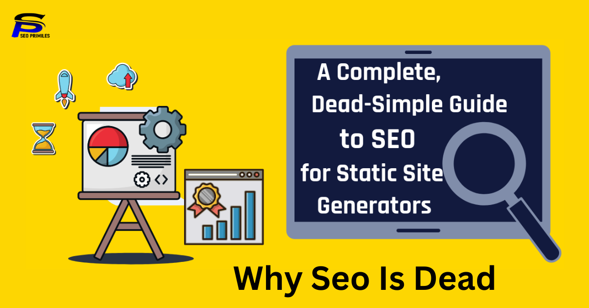 Why Seo Is Dead