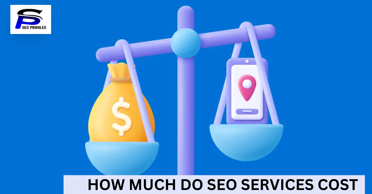 How Much Do Seo services Cost