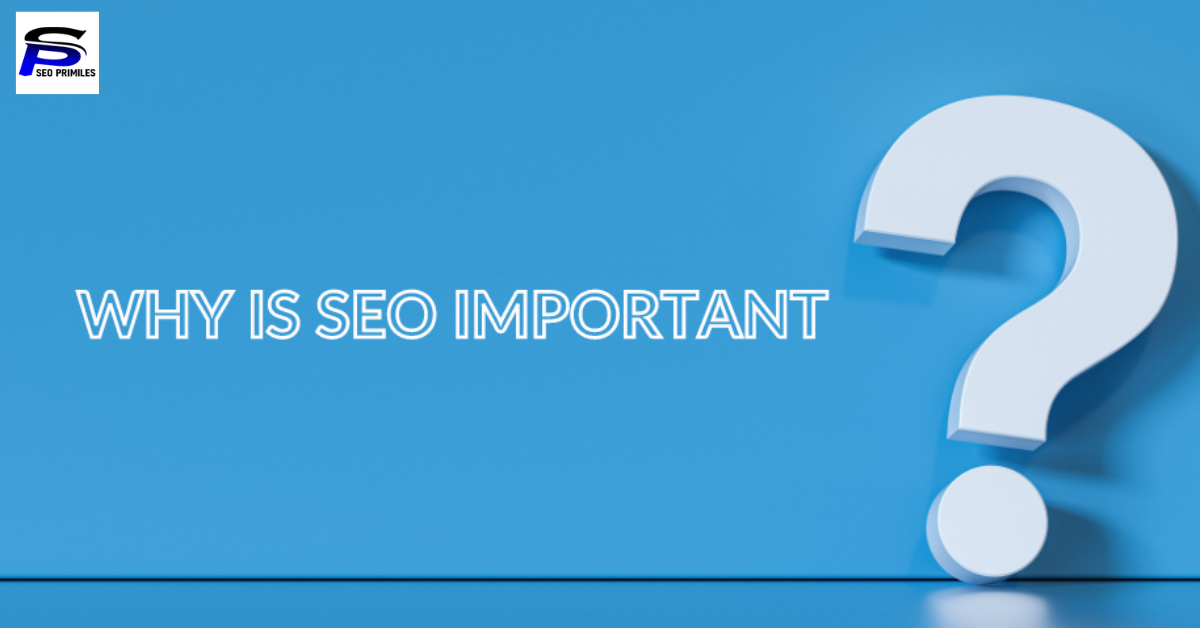 Why Is Seo So Important