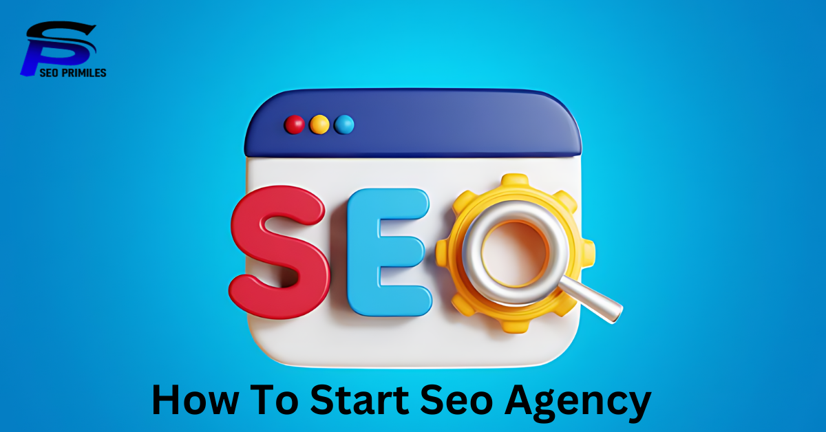 How To Start Seo Agency