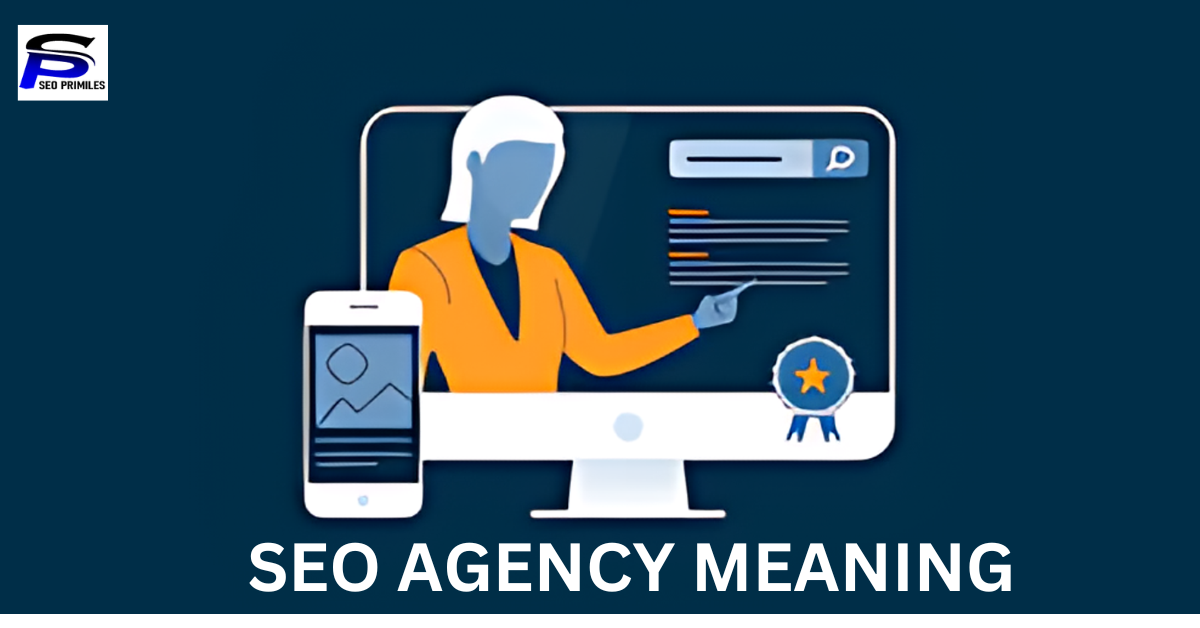 Seo Agency Meaning